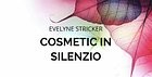 Cosmetic in Silenzio