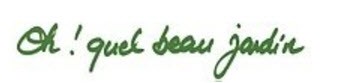 Oh ! Quel beau jardin