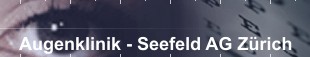 Augenklinik - Seefeld