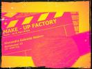 MAKE-UP FACTORY!