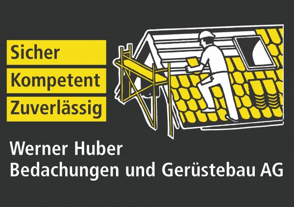 Werner Huber Bedachungen und Gerüstbau AG