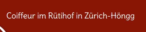 Coiffeur im Rütihof