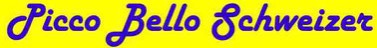 Picco Bello Schweizer